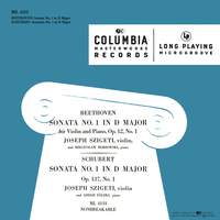 Beethoven: Violin Sonatas No. 1, Op. 12/1 & No. 7, Op. 30/2 - Schubert: Sonatina, D. 384 & Piano Sonata No. 17, D. 850