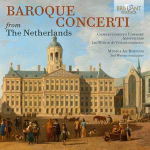 Baroque Concerti from The Netherlands