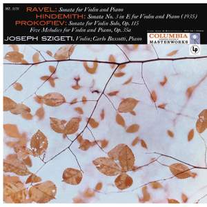 Ravel: Violin Sonata No. 2, M. 77 - Hindemith: Sonata for Violin and Piano in E Major - Prokofiev: Violin Sonata, Op. 115 & 5 Melodies, Op. 35bis