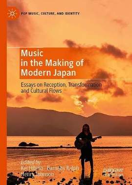 Music in the Making of Modern Japan: Essays on Reception, Transformation and Cultural Flows