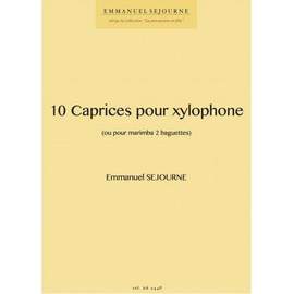 Emmanuel Sejourne: 10 Caprices Pour Xylophone