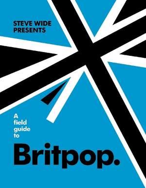 A Field Guide to Britpop