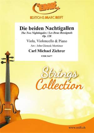 Carl Michael Ziehrer: Die beiden Nachtigallen