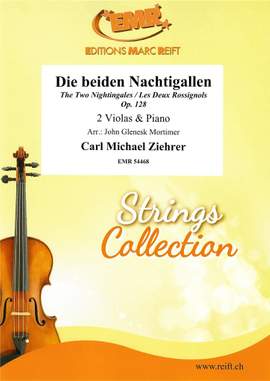 Carl Michael Ziehrer: Die beiden Nachtigallen