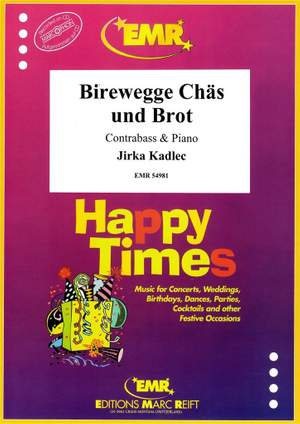 Jirka Kadlec: Birewegge Chäs und Brot