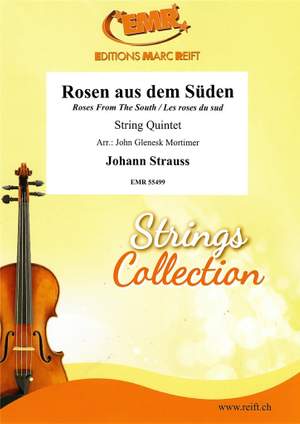Johann Strauss: Rosen aus dem Süden