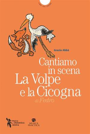 Grazia Abbà: Cantiamo in scena La volpe e la cicogna di Fedro