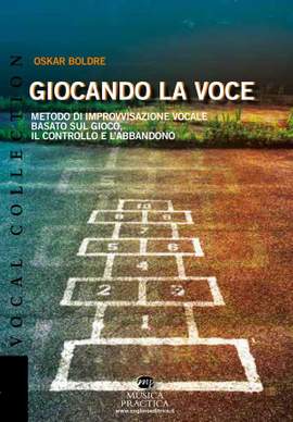 Oscar Boldre: Giocando la voce