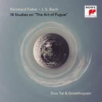 JS Bach & Reinhard Febel: 18 Studies on 'The Art of Fugue'