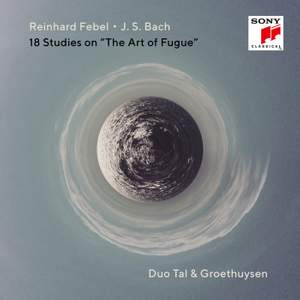 J.S. Bach & Reinhard Febel: 18 Studies on 'The Art of Fugue'