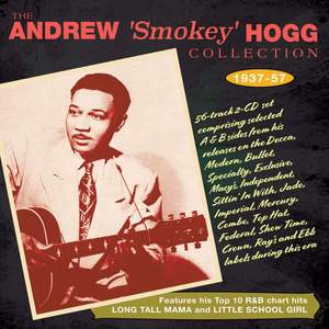 Andrew 'Smokey' Hogg - Collection 1937-57