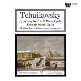 Tchaikovsky: Symphony No. 5, Op. 64 & Slavonic March, Op. 31
