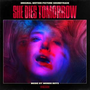 She Dies Tomorrow (Original Motion Picture Soundtrack)