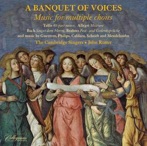 A Banquet of Voices: Music For Multiple Choirs