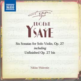 Ysaye: Six Sonatas for Violin Solo, Op. 27
