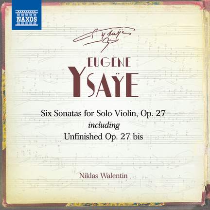 Ysaye: Six Sonatas for Violin Solo, Op. 27