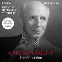 Carl Schuricht: The Collection - Symphonies, orchestral works and concertos