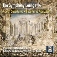 The Symphony Lounge, Vol. 14: French Overtures