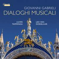 Giovanni Gabrieli: Dialoghi musicali