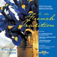 Sketches & Improvisations in the French Tradition