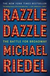 Razzle Dazzle: The Battle for Broadway