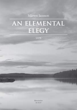 Jansson, Mårten: An Elemental Elegy