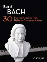 Best of Bach: 30 Famous Pieces for Piano