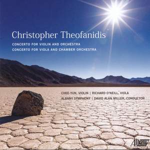 Theofanidis: Concerto for Violin and Orchestra & Concerto for Viola and Chamber Orchestra