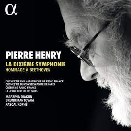 Pierre Henry: La Dixième Symphonie - Hommage à Beethoven