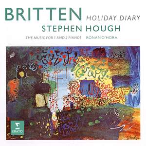 Britten: Holiday Diary, Op. 5 & Other Pieces for One and Two Pianos