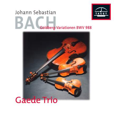 Bach: Goldberg Variations, BWV 988 (Arr. D. Sitkovetsky for String Trio)