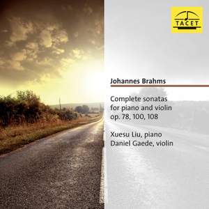 Brahms: Complete Violin Sonatas, Opp. 78, 100 & 108