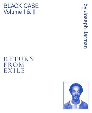Black Case Volume I  II: Return from Exile