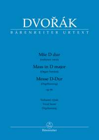 Dvorák, Antonín: Mass in D major op. 86 (Organ version)