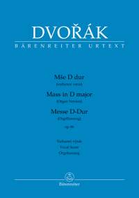 Dvorák, Antonín: Mass in D major op. 86 (Organ version)