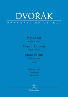 Dvorák, Antonín: Mass in D major op. 86 (Organ version)