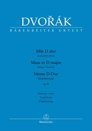 Dvorák, Antonín: Mass in D major op. 86 (Organ version)