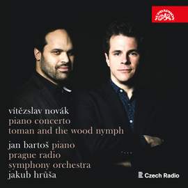 Novák: Piano Concerto & Toman and the Wood Nymph