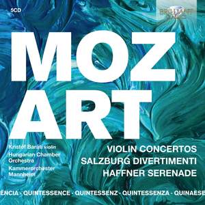 Mozart: Violin Concertos, Salzburg Divertimenti and Haffner Serenade