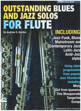 Andrew D. Gordon: Outstanding Blues and Jazz Flute Solos