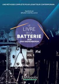 Bob Van Vaerenbergh: Le Livre de la Batterie, Vol. 2 (Français)