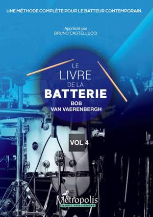 Bob Van Vaerenbergh: Le Livre de la Batterie, Vol. 4 (Français)