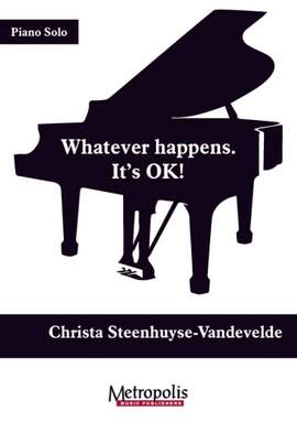 Christa Steenhuyse-Vandevelde: Whatever happens. It's Ok!