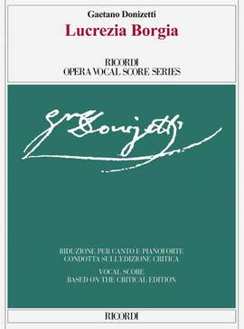 Gaetano Donizetti: Lucrezia Borgia