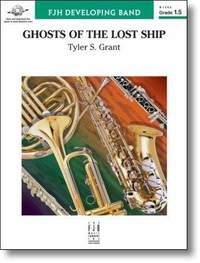 Tyler S. Grant: Ghosts Of The Lost Ship