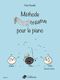 Paul Huvelle: Méthode créative pour le piano