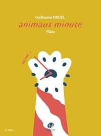 Guillaume Druel: Animaux minute Vol.1