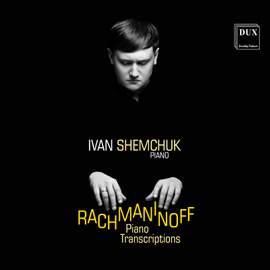 Rachmaninov: Piano Transcriptions