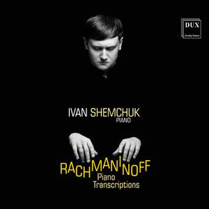 Rachmaninov: Piano Transcriptions