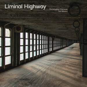 Christopher Cerrone: Liminal Highway